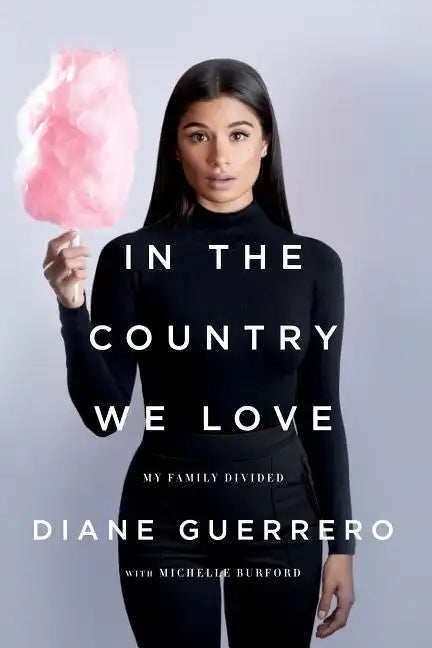 In the Country We Love: My Family Divided (Updated with New Material) - Paperback