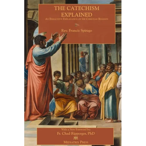 The Catechism Explained - Paperback