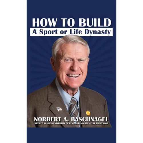 How to Build a Sport or Life Dynasty - Hardcover