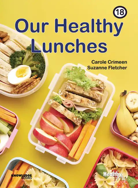 Our Healthy Lunches: Book 18 - Paperback