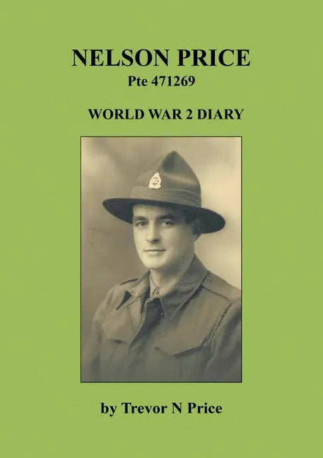 Nelson Price: World War 2 Diary - Paperback