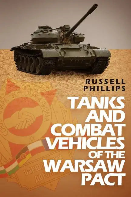 Tanks and Combat Vehicles of the Warsaw Pact - Paperback