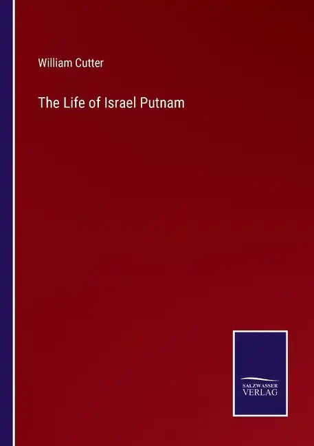 The Life of Israel Putnam - Paperback