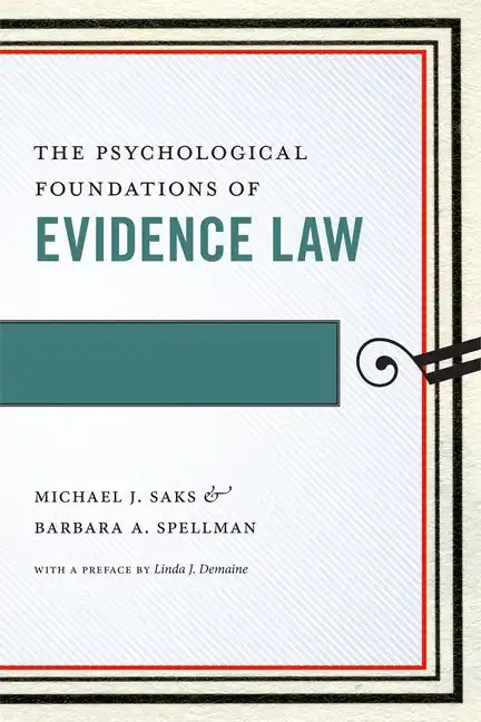 The Psychological Foundations of Evidence Law - Paperback