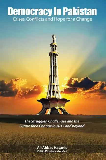 Democracy in Pakistan: Crises, Conflicts and Hope for a Change - Paperback