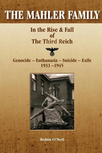 The Mahler Family: In the Rise & Fall of the Third Reich - Paperback