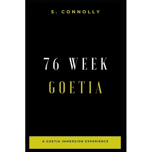 76 Week Goetia: A Goetia Immersion Experience - Paperback