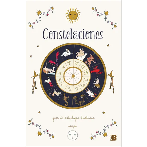 Constelaciones: Guã-A Ilustrada de Astrologã-A / Constellations: Illustrated Guide to Astrology - Paperback