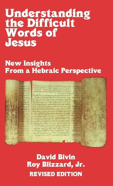 Understanding the Difficult Words of Jesus - Hardcover
