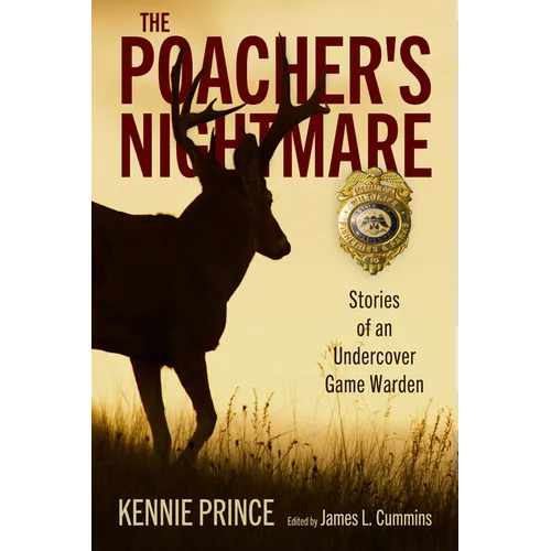 Poacher's Nightmare: Stories of an Undercover Game Warden - Paperback