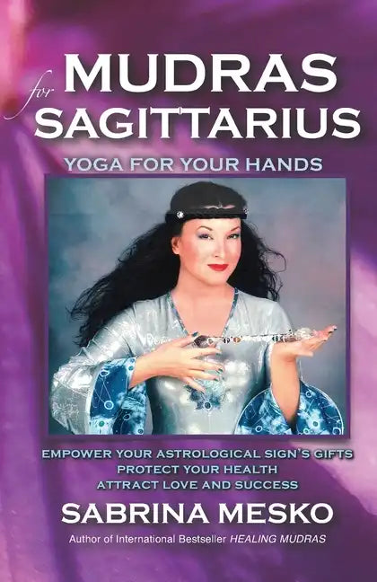 Mudras for Sagittarius: Yoga for your Hands - Paperback