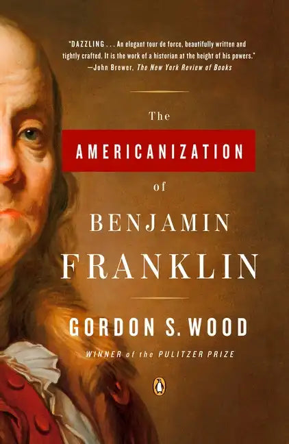 The Americanization of Benjamin Franklin - Paperback