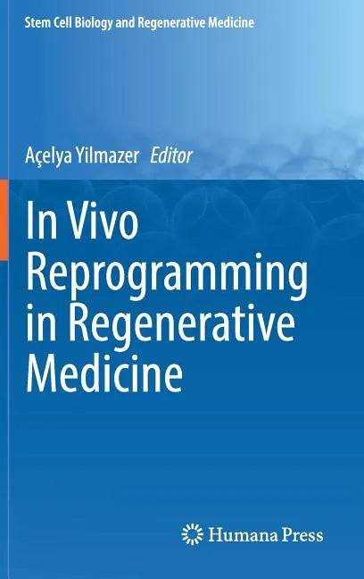 In Vivo Reprogramming in Regenerative Medicine - Hardcover