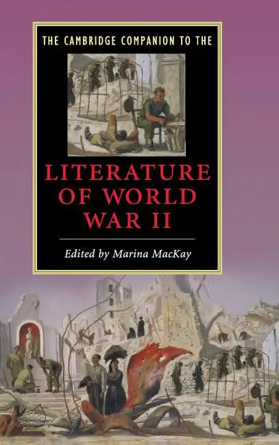 The Cambridge Companion to the Literature of World War II - Hardcover