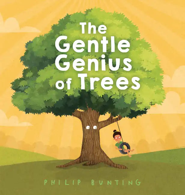 The Gentle Genius of Trees - Hardcover