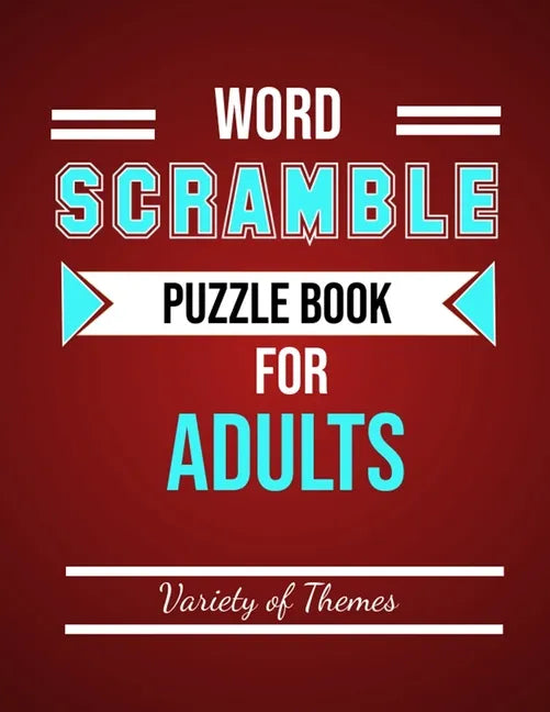 Word Scramble Puzzle Book for Adults: Fun Activity Games for Adult Large Print, Jumble Word Games, Word Scramble for Adults & Seniors with Solutions - Paperback