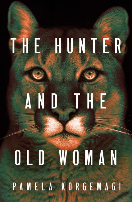 The Hunter and the Old Woman - Paperback