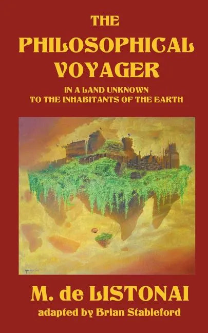 The Philosophical Voyager in a Land Unknown to the Inhabitants of the Earth - Paperback