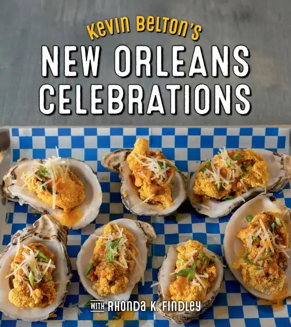 Kevin Belton's New Orleans Celebrations - Hardcover