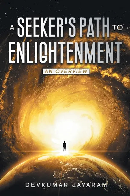 A Seeker's Path to Enlightenment: An Overview (Color) - Paperback