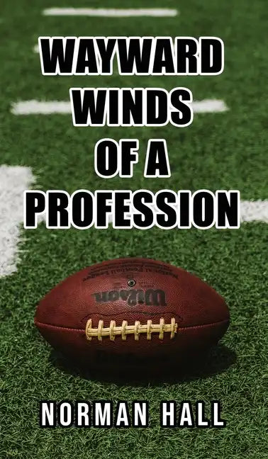 Wayward Winds of a Profession - Hardcover