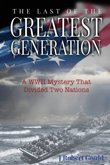 The Last of the Greatest Generation - Paperback
