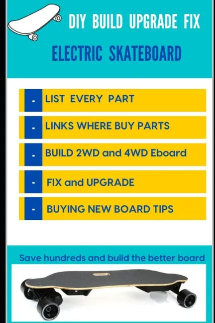 DIY Build Upgrade Fix Electric Skateboard - Paperback