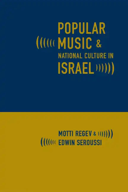 Popular Music and National Culture in Israel - Paperback