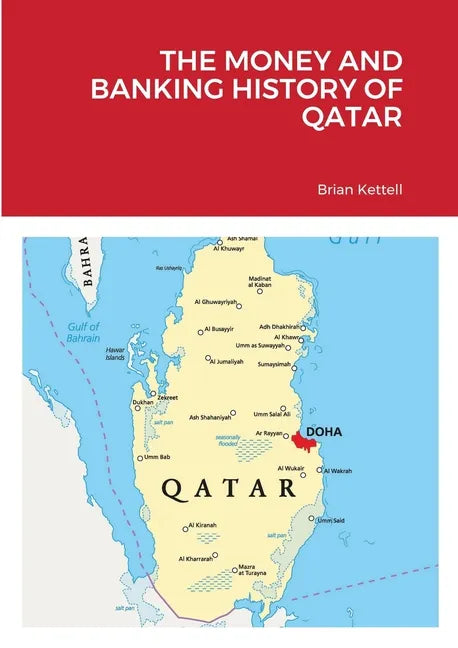 The Money and Banking History of Qatar - Paperback