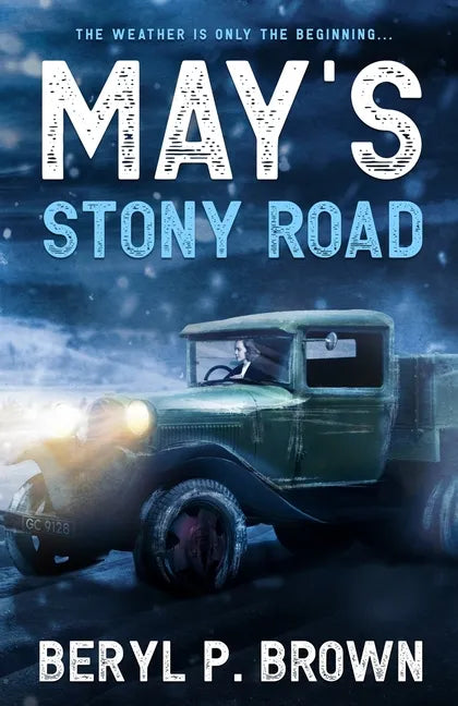 May's Stony Road: The weather is only the beginning ... - Paperback