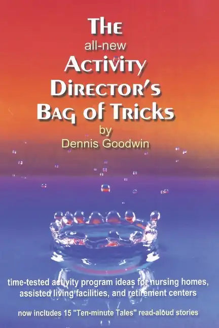 The all-new Activity Director's Bag of Tricks - Paperback
