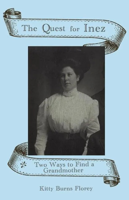 The Quest for Inez: Two Ways to Find a Grandmother - Paperback