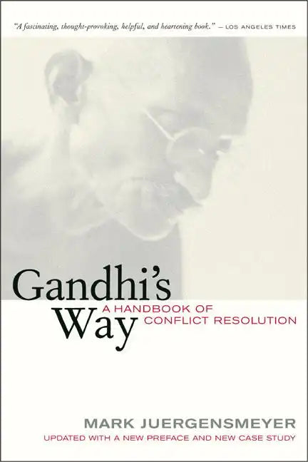Gandhi's Way: A Handbook of Conflict Resolution - Paperback