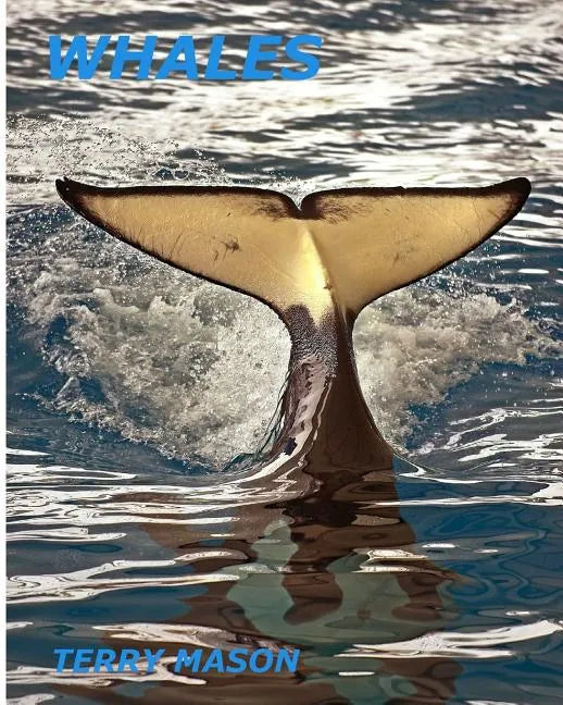 Whales: Whale Facts for Kids, Whales Gentle Giants of the Sea - Paperback