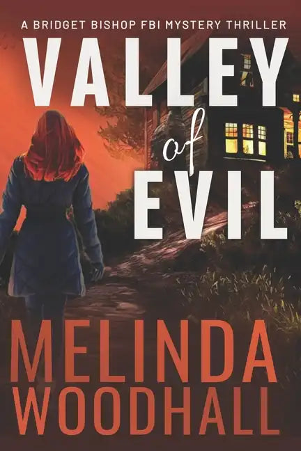 Valley of Evil: A Bridget Bishop FBI Mystery Thriller Book 6 - Paperback