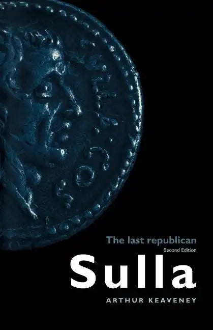 Sulla: The Last Republican - Paperback