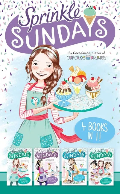 Sprinkle Sundays 4 Books in 1!: Sunday Sundaes; Cracks in the Cone; The Purr-Fect Scoop; Ice Cream Sandwiched - Hardcover