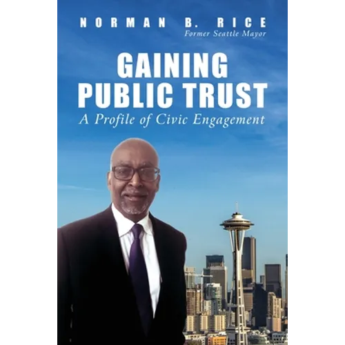 Gaining Public Trust: A Profile of Civic Engagement - Paperback