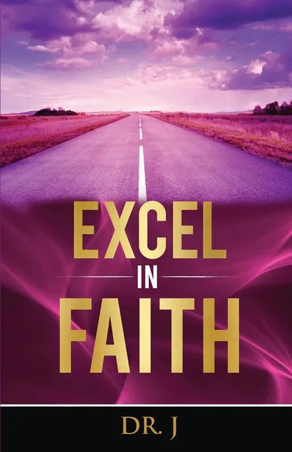 Excel in Faith - Paperback