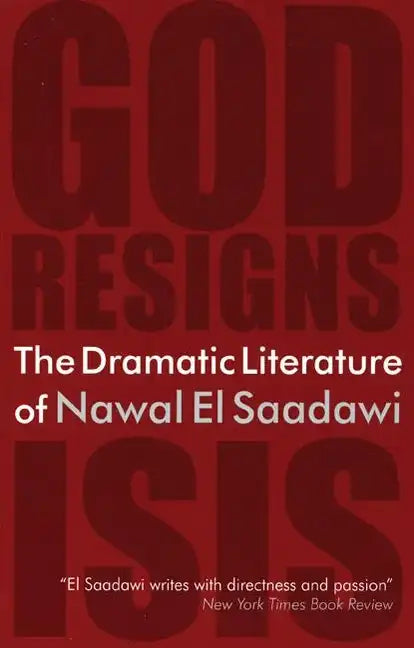 The Dramatic Literature of Nawal El Saadawi - Paperback