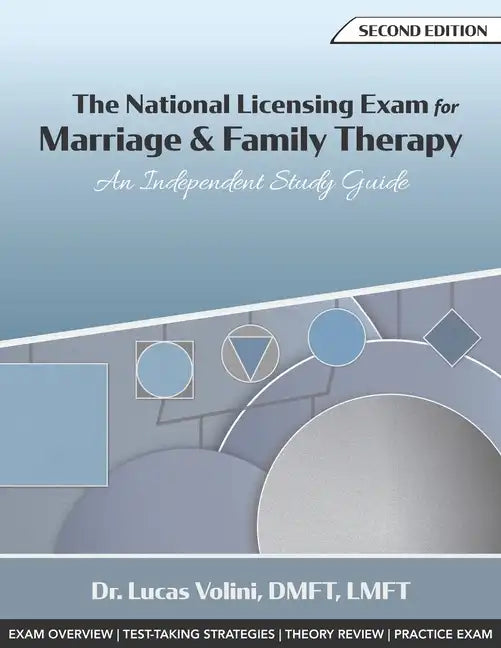The National Licensing Exam for Marriage and Family Therapy: An Independent Study Guide (2nd Edition) - Paperback