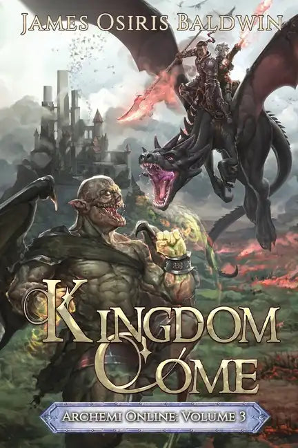 Kingdom Come: A LitRPG Dragonrider Adventure - Paperback