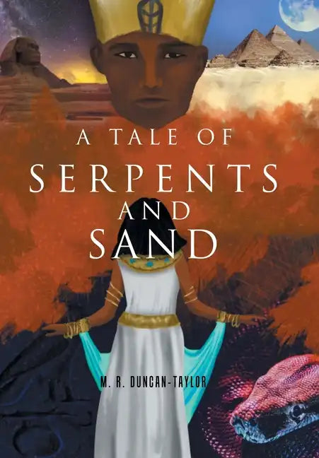 A Tale of Serpents and Sand - Hardcover