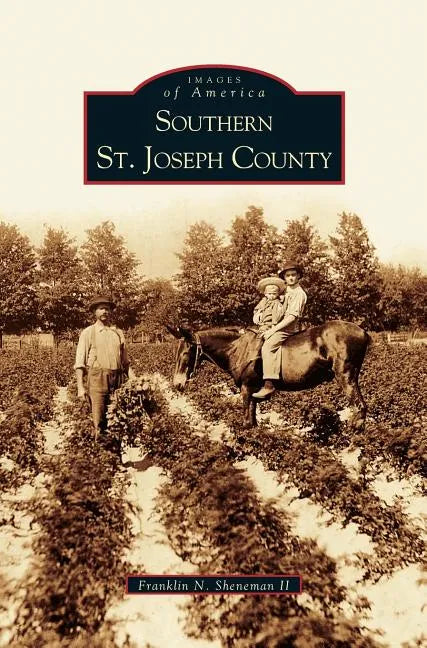 Southern St. Joseph County - Hardcover