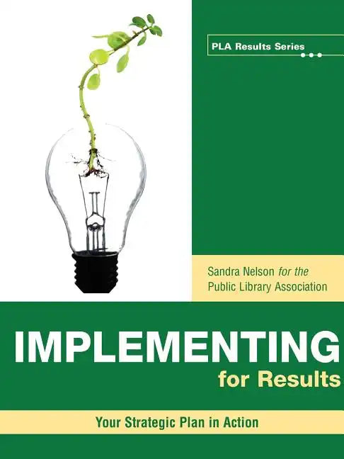 Implementing for Results: Your Strategic Plan in Action - Paperback