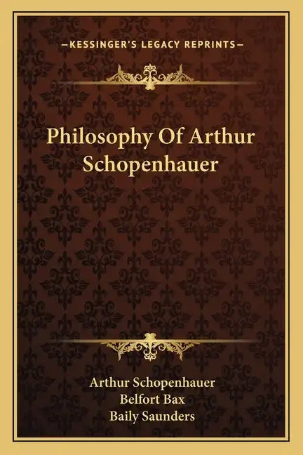 Philosophy of Arthur Schopenhauer - Paperback