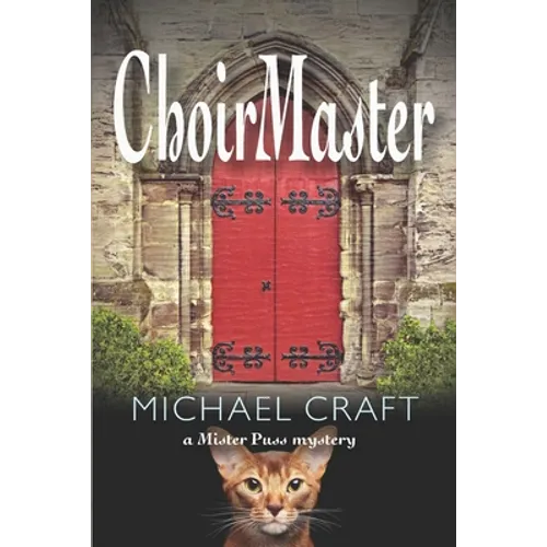 ChoirMaster: A Mister Puss Mystery - Paperback