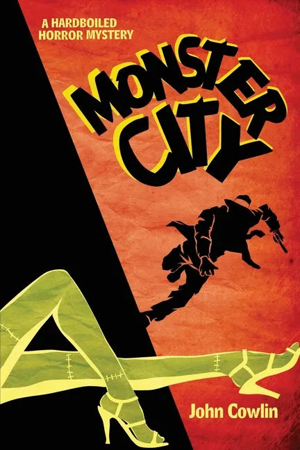 Monster City: A Hardboiled Horror Mystery - Paperback
