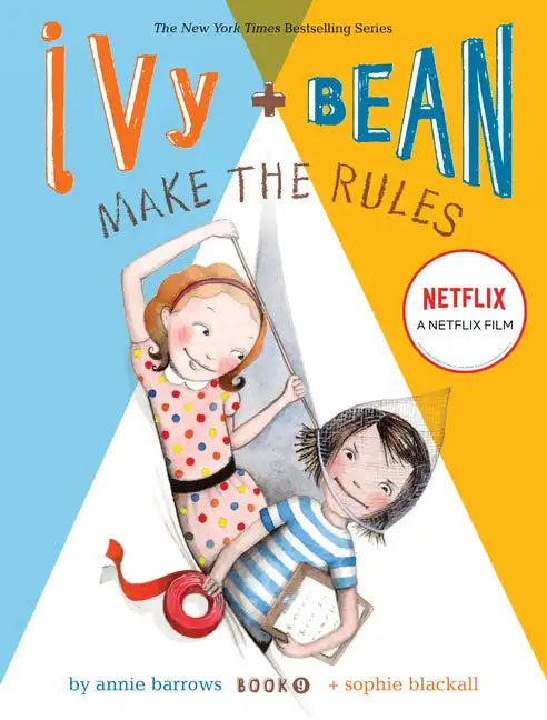 Ivy and Bean Make the Rules (Book 9): Book 9 - Paperback