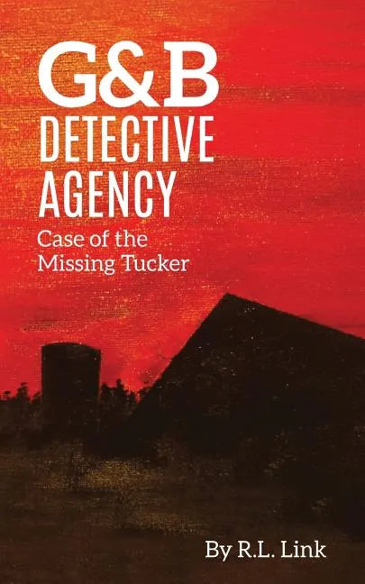 G&B Detective Agency: Case of the Missing Tucker - Paperback